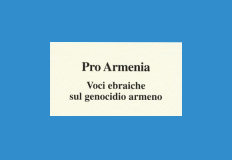 PRO ARMENIA. VOCI EBRAICHE SUL GENOCIDIO ARMENO