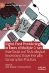 Copertina del libro Digital Food Provisioning in Times of Multiple Crisis