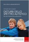 STUDI DI CASO - DISTURBI DELLO SPETTRO AUTISTICO
