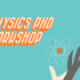 Physics PhD Workshop 2017-2018
