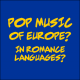 Pop music of Europe? In romance languanges?